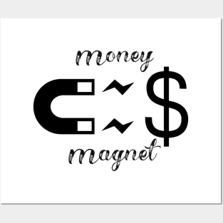 Money Magnet Posters and Art